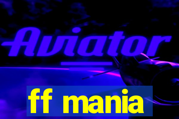 ff mania